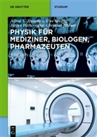 Christian Hübner, Jürgen Hüttermann, Uwe Kreibig, Alfred X. Trautwein - Physik für Mediziner, Biologen, Pharmazeuten