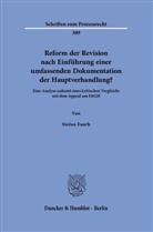 Stefan Fauth - Reform der Revision nach Einführung einer umfassenden Dokumentation der Hauptverhandlung?