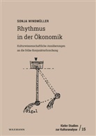 Sonja Windmüller - Rhythmus in der Ökonomik