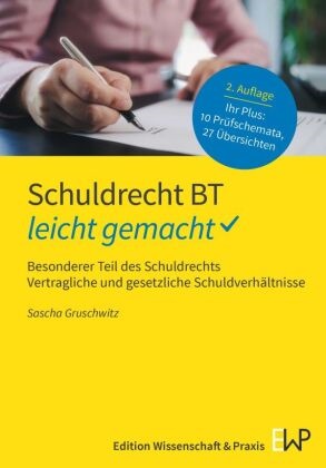 Sascha Gruschwitz, Hauptmann, Peter-Helge Hauptmann, Bernd-Rüdiger Kern - Schuldrecht BT - leicht gemacht Besonderer Teil des Schuldrechts. Vertragliche und gesetzliche Schuldverhältnisse