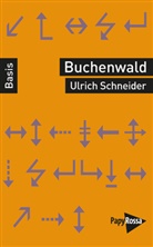 Ulrich Schneider - Buchenwald - Ein Konzentrationslager