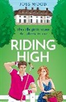 Joss Wood, Wood Joss - Riding High
