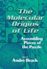 Andre Brack, Andri Brack - The Molecular Origins of Life