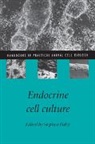 Stephen Bidey, Ann Harris - Endocrine Cell Culture
