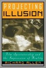 Richard Allen, Allen Richard, William Rothman - Projecting Illusion