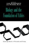 Jane Maienschein, Maienschein Jane, Michael Ruse, Ruse Michael - Biology and the Foundations of Ethics