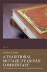 Andrew Lane - A Traditional Mu'tazilite Qur'&#257;n Commentary