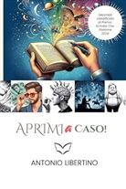 Antonio Libertino - Aprimi a caso!