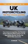 Gokhan Darcan - The Ultimate Guide to UK Motorcycling