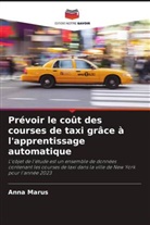Anna Marus - Prévoir le coût des courses de taxi grâce à l'apprentissage automatique