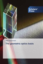 Amir Guessoum - The geometric optics basis