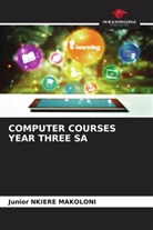 Junior Nkiere Makoloni - COMPUTER COURSES YEAR THREE SA