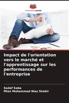 Sadaf Saba, Mian Muhammad Niaz Shakir - Impact de l'orientation vers le marché et l'apprentissage sur les performances de l'entreprise