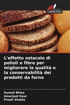 Suresh Bhise, Amarjeet Kaur, Preeti Shukla - L'effetto ostacolo di polioli e fibre per migliorare la qualità e la conservabilità dei prodotti da forno
