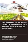 Esther Nguemo Ujia, Onu Paul Agada, Iorlumun Tarlumun - LES EFFORTS DE LA RADIO DANS LA PROMOTION DES TECHNIQUES AGRICOLES MODERNES
