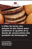 Suresh Bhise, Amarjeet Kaur, Preeti Shukla - L'effet de levier des polyols et des fibres pour améliorer la qualité et la durée de conservation des produits de boulangerie