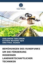 Esther Nguemo Ujia, PAUL AGADA, ONU PAUL AGADA, Iorlumun Tarlumun - BEMÜHUNGEN DES RUNDFUNKS UM DIE FÖRDERUNG MODERNER LANDWIRTSCHAFTLICHER TECHNIKEN