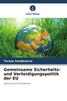 Tereza Smejkalová - Gemeinsame Sicherheits- und Verteidigungspolitik der EU
