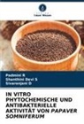 Sivaranjani D, Padmini R, Shanthini Devi S - IN VITRO PHYTOCHEMISCHE UND ANTIBAKTERIELLE AKTIVITÄT VON PAPAVER SOMNIFERUM