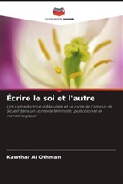 Kawthar Al Othman - Écrire le soi et l'autre