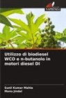 Manu Jindal, Sunil Kumar Mahla - Utilizzo di biodiesel WCO e n-butanolo in motori diesel DI