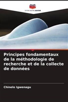 Chinelo Igwenagu - Principes fondamentaux de la méthodologie de recherche et de la collecte de données