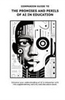 Dee Lanier, Ken Shelton - Companion Guide to The Promises and Perils of AI in Education