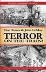 Lemay, Noe Torres - TERROR ON THE TRAIN!
