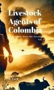 Mark Ford - Livestock Agents of Colombia Shadows Over the Savannah