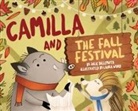 Julie Dillemuth, Laura Wood - Camilla and the Fall Festival
