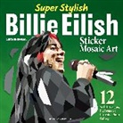 Logan Powell - Super Stylish Billie Eilish Sticker Mosaic Art