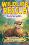 Kate Messner, Messner Kate - How to Save an Otter