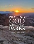 Addison Doyle - Praising God in the National Parks