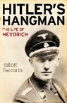 Robert Gerwarth, Gerwarth Robert - Hitler''s Hangman