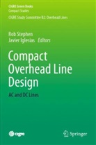 Iglesias, Javier Iglesias, Rob Stephen - Compact Overhead Line Design