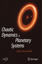 Sylvio Ferraz-Mello - Chaotic Dynamics in Planetary Systems