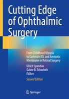 B Scharioth, Gabor B. Scharioth, Ulrich Spandau - Cutting Edge of Ophthalmic Surgery