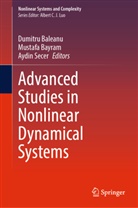 Dumitru Baleanu, Mustafa Bayram, Aydin Secer - Advanced Studies in Nonlinear Dynamical Systems