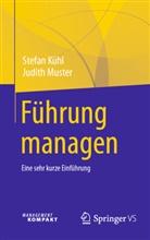 Stefan Kühl, Judith Muster - Führung managen