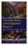 Scott Simonson Donahue-Martens, Brandon Simonson, Scott Donahue-Martens, Scott Donahue-Martens, Brandon Simonson - Theology, Religion, and Dungeons & Dragons