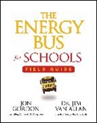 Jim van Allan, Jon Gordon, Jon Van Allan Gordon, Jim Van Allan - Energy Bus for Schools Field Guide