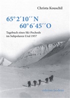 Christa Kouschil - Tagebuch eines Ski-Pochods im Subpolaren Ural 1957