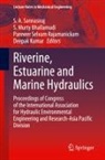 S. Murty Bhallamudi, Deepak Kumar, Panneer Selvam Rajamanickam, S. A. Sannasiraj - Riverine, Estuarine and Marine Hydraulics