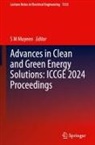 S M Muyeen, S M Muyeen - Advances in Clean and Green Energy Solutions: ICCGE 2024 Proceedings
