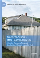 Konstantinos Blatanis, Angeliki Tseti, Theodora Tsimpouki - American Studies after Postmodernism