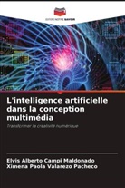Elvis Alberto Campi Maldonado, Ximena Paola Valarezo Pacheco - L'intelligence artificielle dans la conception multimédia