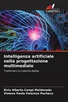 Elvis Alberto Campi Maldonado, Ximena Paola Valarezo Pacheco - Intelligenza artificiale nella progettazione multimediale