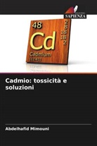 Abdelhafid Mimouni - Cadmio: tossicità e soluzioni