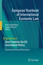Marc Bungenberg, Reinisch, August Reinisch - New Frontiers for EU Investment Policy