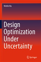 Weifei Hu - Design Optimization Under Uncertainty